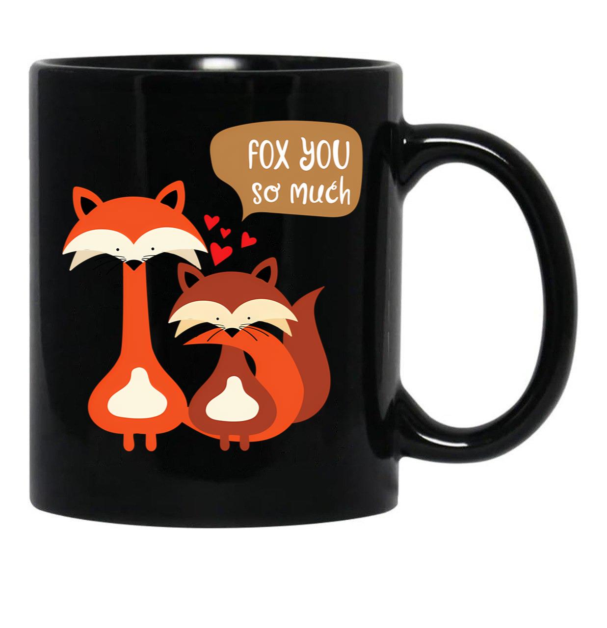 I Fox You So Much - Relationship Couple Black Gift Coffee Mug - Black