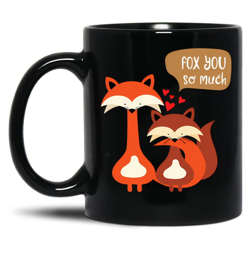 I Fox You So Much - Relationship Couple Black Coffee Mug, Gift Coffee Mug
