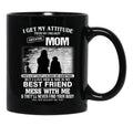 I Get My Attitude From My Freakin' Awesome Mom Mother'S Day Black Coffee Mug, Gift Coffee Mug - Black