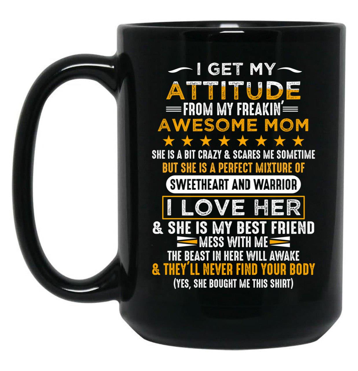I Get My Attitude From My Freaking Awesome Mom Funny Vintage Black Coffee Mug, Gift Coffee Mug