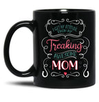 I Get My Attitude From My Freaking Awesome Mom Gift For Girls Black Coffee Mug, Gift Coffee Mug