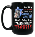 I Got My Dad'S Temper And My Mother'S Mouth Cat Statement Black Coffee Mug, Gift Coffee Mug