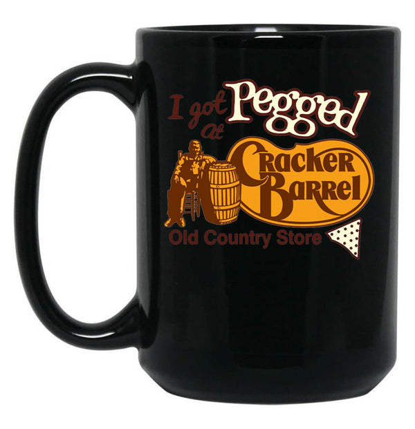 I Got Pegged At Cracker Barrel Old Country Store I Got Pegged At Cracker Black Coffee Mug, Gift Coffee Mug - Black