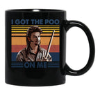 I Got The Poo On Me - Joe Dirt Retro Style Black Coffee Mug - Black