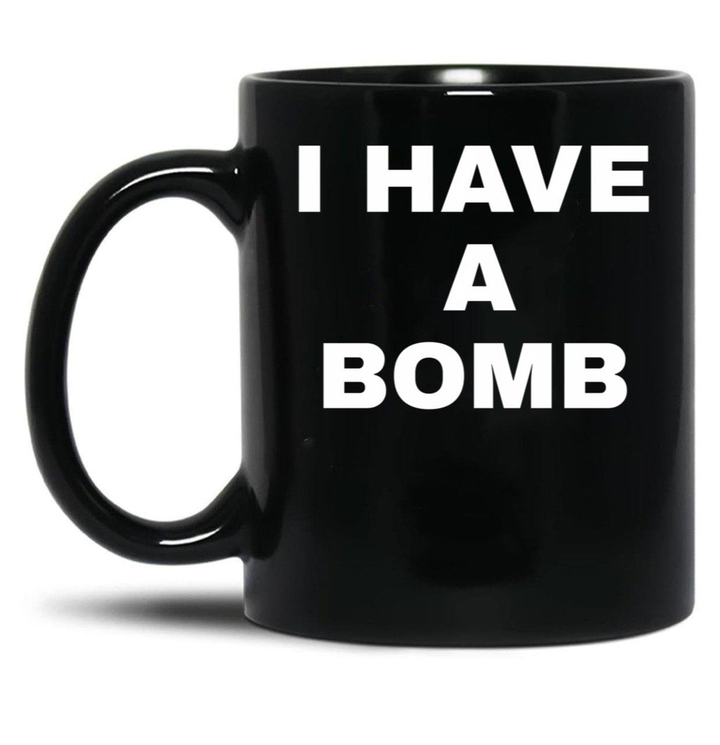 I Have A Bomb Black Coffee Mug, Gift Coffee Mug