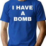 I Have A Bomb Premium Heavyweight Cotton T-Shirt - Blue