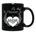 I Have A Guardian Angel In Heaven My Angel Is My Mom Black Gift Coffee Mug - Black