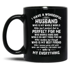 I Have A Wonderful Husband Who Is My Whole World Who Black Coffee Mug, Gift Coffee Mug