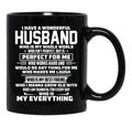 I Have A Wonderful Husband Who Is My Whole World Black Gift Coffee Mug - Black
