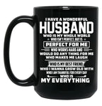 I Have A Wonderful Husband Who Is My Whole World Black Gift Coffee Mug
