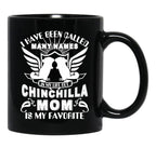 I Have Been Called Chinchilla Mom Black Coffee Mug - Black