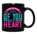 I Have So Much Of You In My Heart Black Coffee Mug - Black
