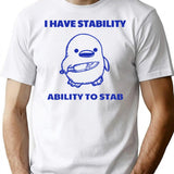 I Have Stability Ability To Stab Funny Vintage T-Shirt for Men & Women, T-Shirts Graphic Tee - White
