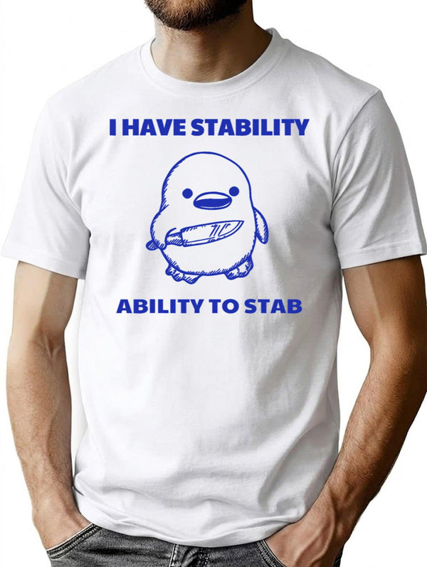 I Have Stability Ability To Stab Funny Vintage T-Shirt for Men & Women, T-Shirts Graphic Tee - White
