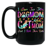 I Have Two Titles Dog Mom Cat Mom Dog Lover Mother'S Day Black Gift Coffee Mug