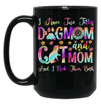 I Have Two Titles Dog Mom Cat Mom Dog Lover Mother'S Day Black Gift Coffee Mug