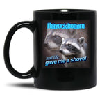 I Hit Rock Bottom and Life Gave Me A Shovel Raccoon Word Art Black Coffee Mug, Gift Coffee Mug