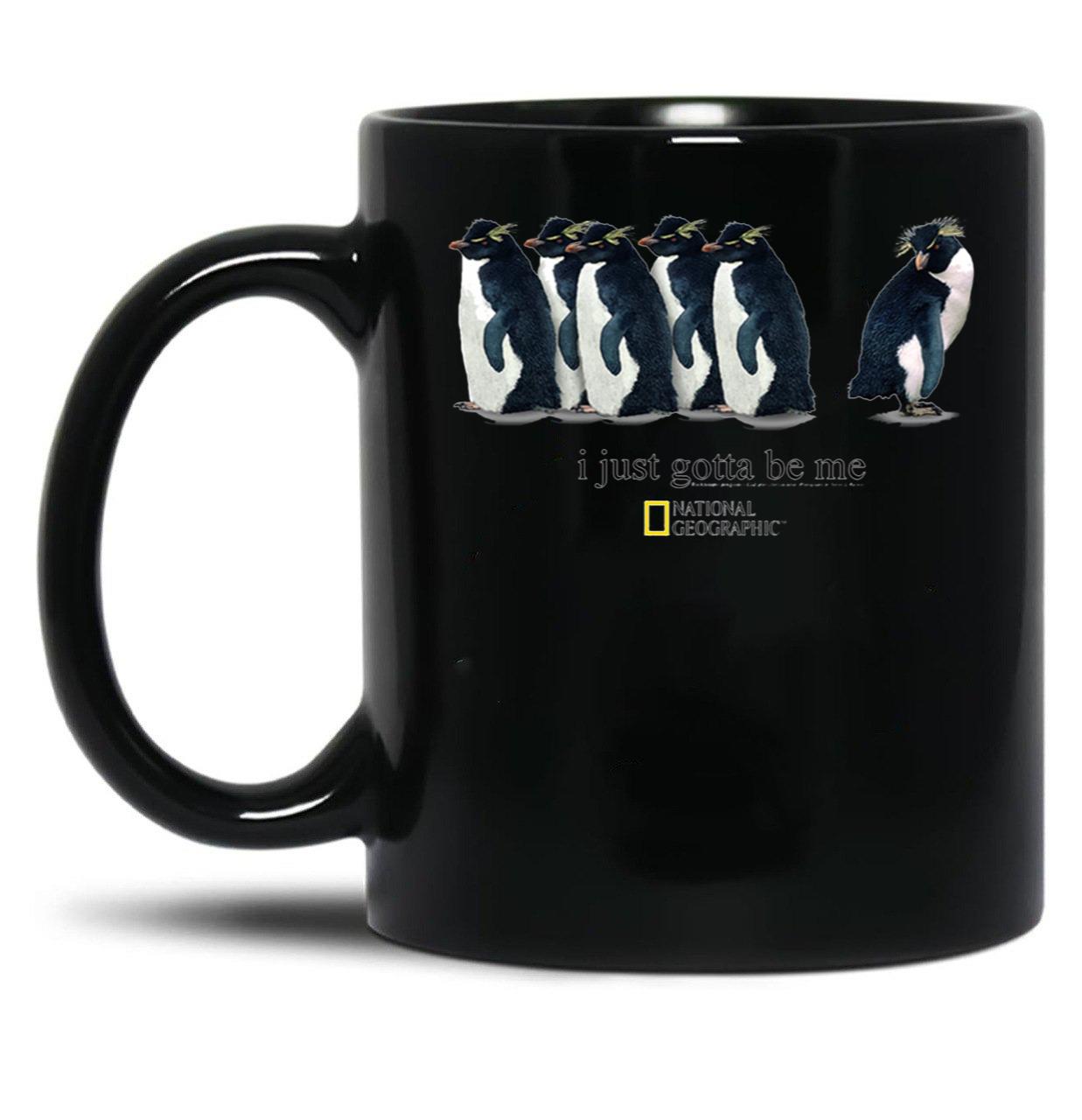 I Just Gotta Be Me Penguin Black Coffee Mug, Gift Coffee Mug