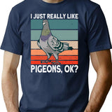 I Just Really Like Pigeons Ok - Pigeon Vintage T-Shirt for Men & Women, T-Shirts Graphic Tee - Navy