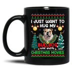 I Just Want To Hug My Bulldog Dog Black Coffee Mug
