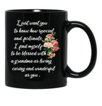 I Just Want You To Know How Special And Fortunate I Find Myself To Be Blessed With A Grandma Black Coffee Mug - Black