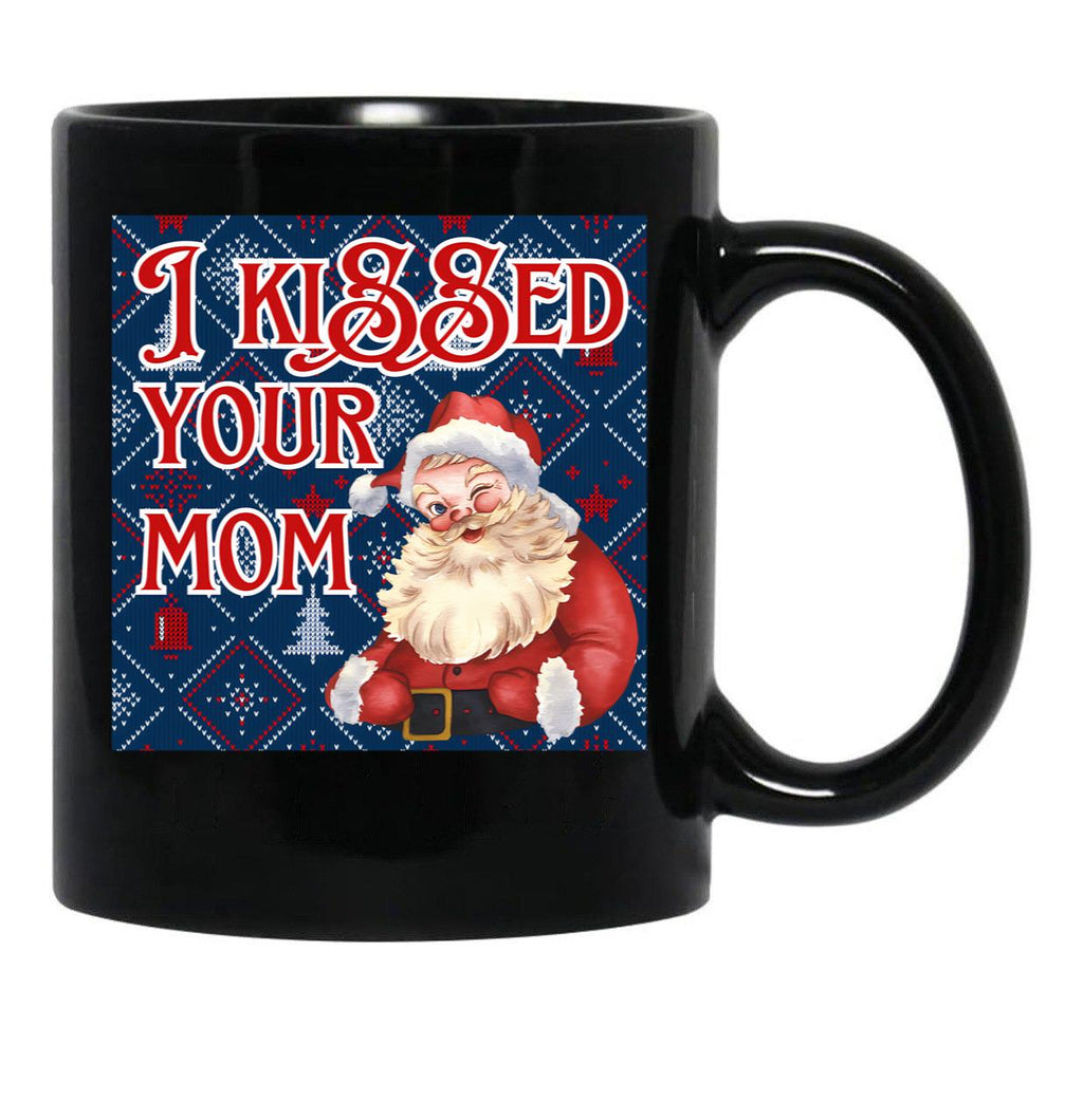 I Kissed Your Mom Funny Santa Christmas Design Black Gift Coffee Mug - Black
