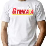 I Know Gymkata T-Shirt for Men & Women, T-Shirts Graphic Tee - White