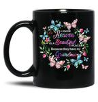I Know Heaven Is A Beautiful Place Because They Have Have Grandma Black Gift Coffee Mug