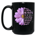 I Know Heaven Is A Beautiful Place Because They Have My Dog Black Gift Coffee Mug