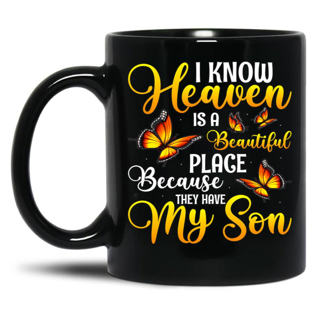 I Know Heaven Is A Beautiful Place Because Black Coffee Mug