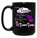 I Know Heaven Is A Beautiful Place They Have My Grandma Grandpa Black Gift Coffee Mug