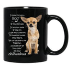 I Know I Am A Dog Chihuahua Black Gift Coffee Mug - Black