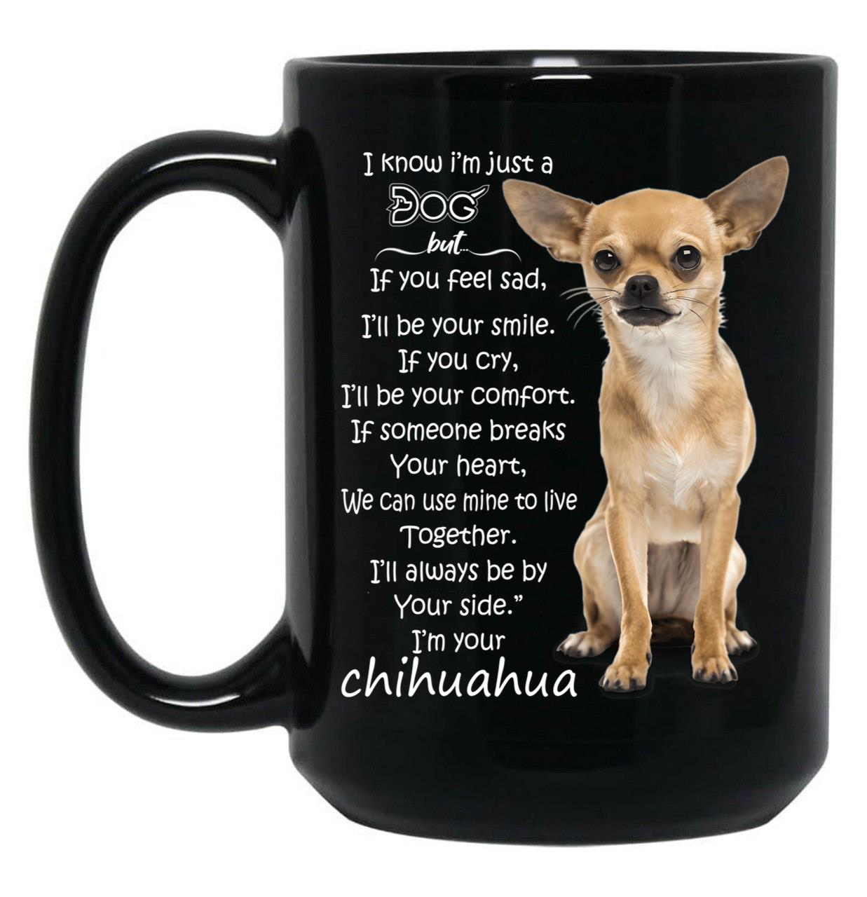 I Know I Am A Dog Chihuahua Black Gift Coffee Mug