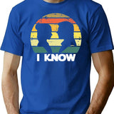 I Know T-Shirt for Men & Women, T-Shirts Graphic Tee - Blue