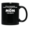 I Like Mom Best Funny Shirt For Mothers Black Coffee Mug - Black