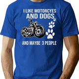 I Like Motorcycles And Dogs And Maybe 3 People Shirt1 T-Shirt for Men & Women, T-Shirts Graphic Tee - Blue