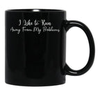 I Like To Run Away From My Problems Black Coffee Mug - Black