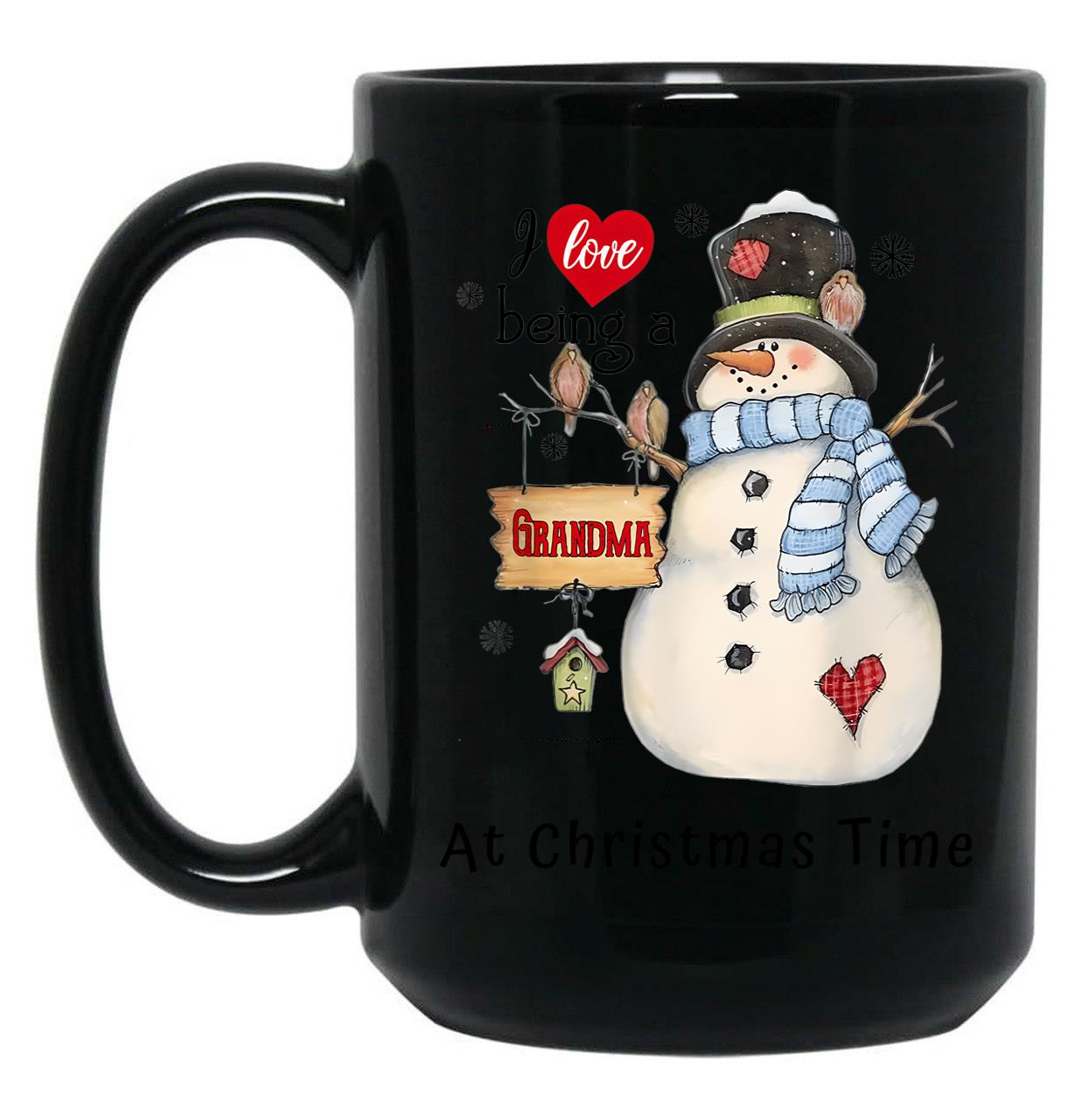 I Love Being A Grandma At Christmas Time Mug Womens Black Coffee Mug