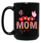 I Love Mom Mug Design Black Coffee Mug