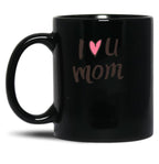 I Love Mom Black Gift Coffee Mug