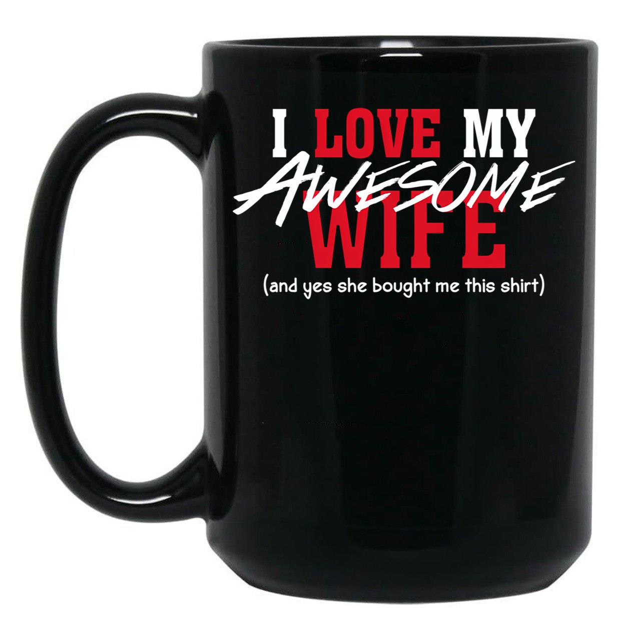 I Love My Awesome Wife Valentines Day Gift Husband 2 Black Coffee Mug