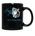 I Love My Cat And She Loves Me We Are Happy Family Funny Text On Gift Present Idea Cats Lovers Kitten Cute Illustration Black Gift Coffee Mug - Black
