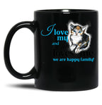 I Love My Cat And She Loves Me We Are Happy Family Funny Text On Gift Present Idea Cats Lovers Kitten Cute Illustration Black Gift Coffee Mug
