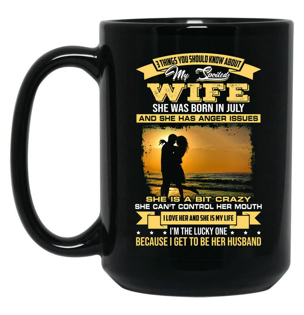 I Love My Crazy Spoiled Wife She Was Born In July Black Coffee Mug