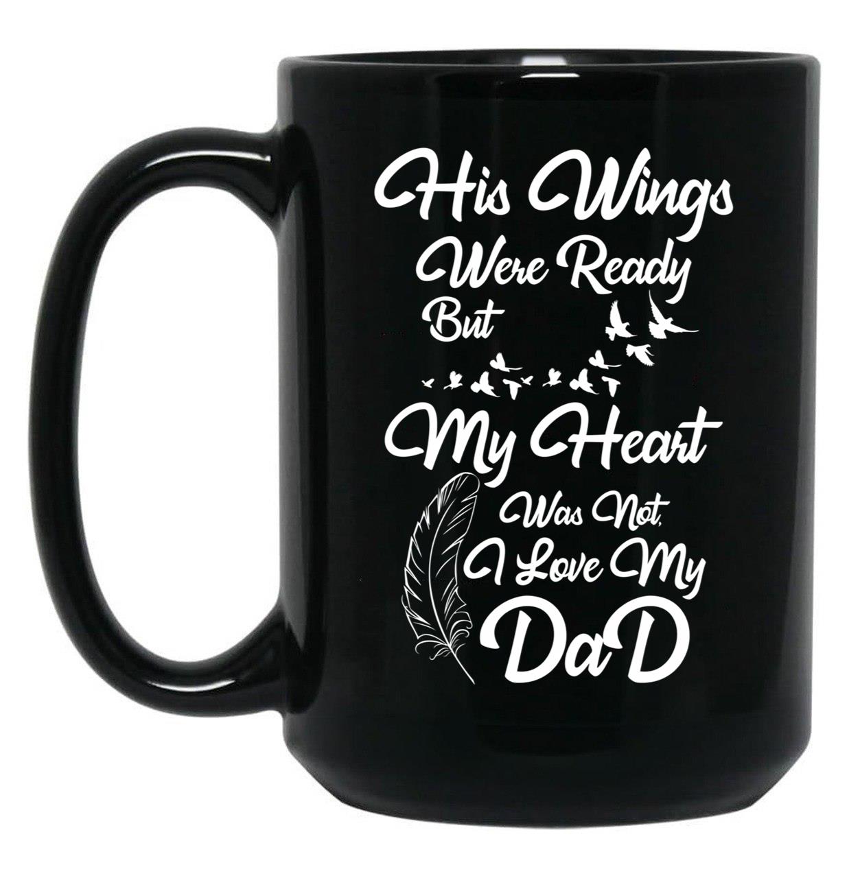 I Love My Dad Black Gift Coffee Mug