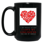 I Love My Girlfriend Black Coffee Mug