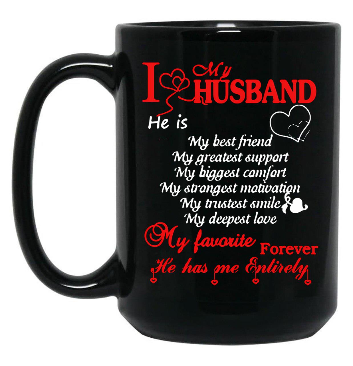 I Love My Husband Mug Black Coffee Mug
