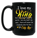 I Love My King He'S My Everything World Heart Soul Only Him Black Coffee Mug