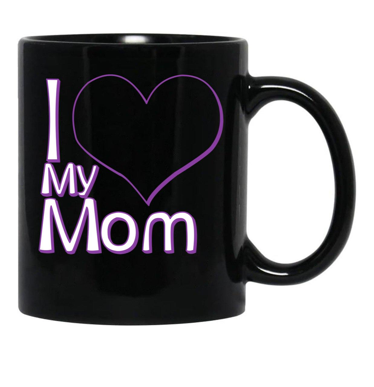 I Love My Mom Black (1) Black Coffee Mug - Black