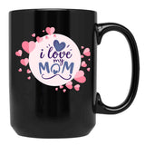 I Love My Mom Cute Mothers Day Design Black Coffee Mug - Black